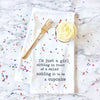 I'm Just A Girl - Organic Cotton Tea Towel