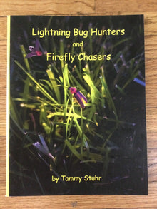  Lightning Bug Hunters & Firefly Chasers