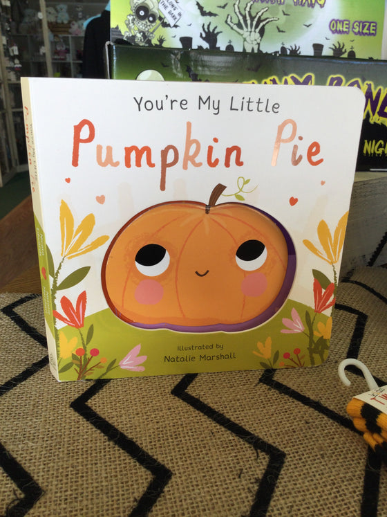 YOU'RE MY LITTLE PUMPKIN PIE