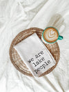 We Are Lake People Kitchen Towel