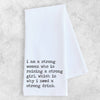 Raising A Strong Girl - Organic Cotton Tea Towel