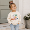 You are Magic | Girls Fall Sweatshirt