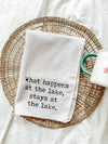 What Happens at the Lake Tea Towel