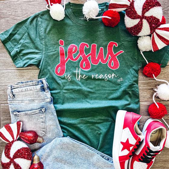 JESUS IS THE REASON Tee