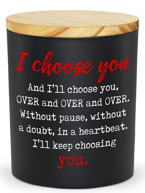 I CHOOSE YOU Candle