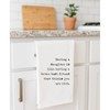 Funny gift towel | Having a daughter broke, flour sack towel