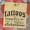 Tattoos Because Life Is Hard Graphic Tee