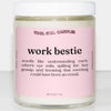 Work Bestie Candle | Funny Coworker Gift and Office Decor