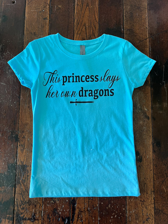 This Princess Slays Her Own Dragons Tee - Girls
