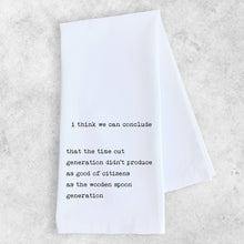  Time Out Generation  - Tea Towel