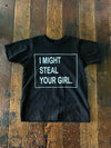 Might Steal Your Girl Tee - Boys
