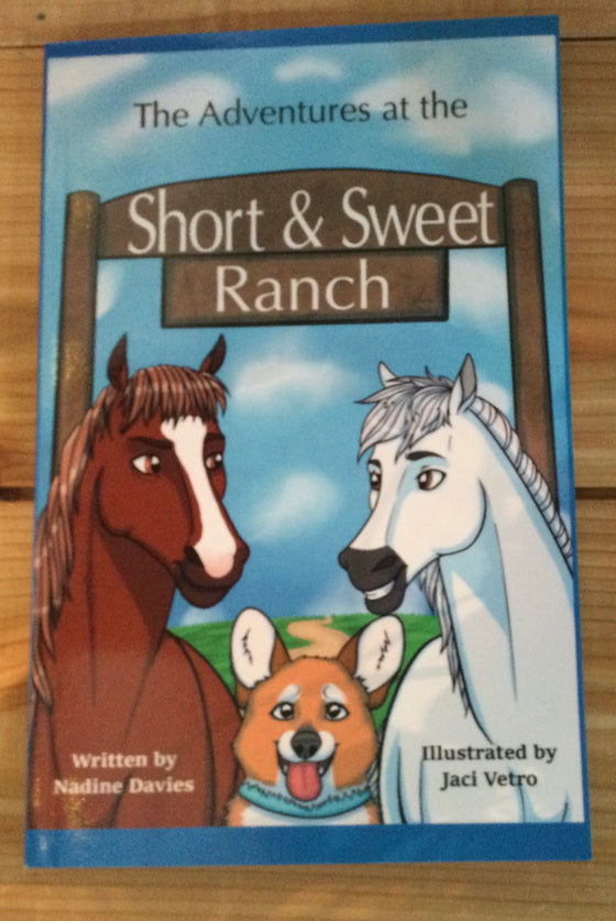 The Adventures at the Short & Sweet Ranch